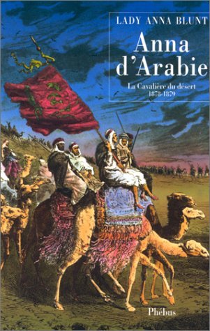 Anna d'Arabie : La cavalière du désert, 1878-1879