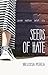 Seeds of Hate (Cardboard Hearts, #1)