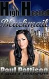 High Heeled Blackmail by Paul  Pattison