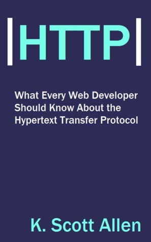 What Every Web Developer Should Know About HTTP (OdeToCode, #1)