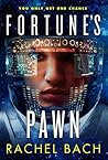 Book cover for Fortune's Pawn (Paradox, #1)