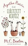 Agatha Raisin és az elültetett kertész by M.C. Beaton