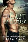 East of Ecstasy by Laura Kaye