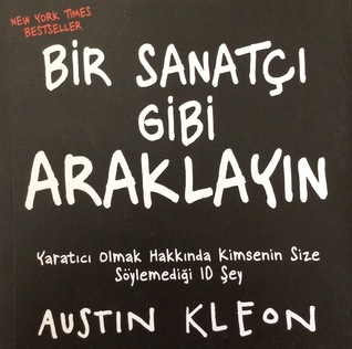 Bir Sanatçı Gibi Araklayın
