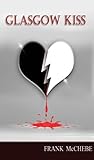 Glasgow Kiss Glasgow Kiss