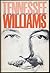 Tennessee Williams by Benjamin Nelson