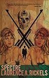 SPECTRE by Laurence A. Rickels