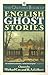 The Oxford Book of English Ghost Stories
