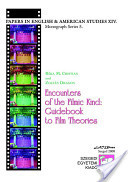 Encounters of the Filmic Kind: Guidebook to Film Theories
