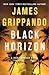 Black Horizon by James Grippando