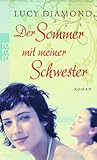 Der Sommer mit meiner Schwester by Lucy Diamond