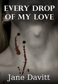 Every Drop of My Love (Kindle Edition)