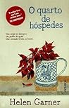 O Quarto de Hóspedes by Helen Garner