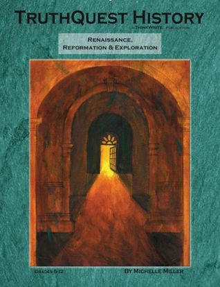 TruthQuest History Guide: Renaissance, Reformation and Exploration (Spiral-bound)