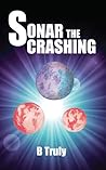 Sonar The Crashing by B. Truly