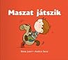 Maszat játszik by Judit Berg