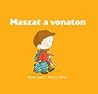 Maszat a vonaton by Judit Berg