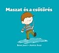 Maszat és a csőtörés