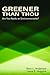 Greener than Thou (Hoover Institution Press Publication)