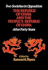 Two Societies in Opposition: The Republic of China and the People's Republic of China after 40 years (Studies in Economic, Social, and Political)