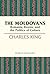 The Moldovans: Romania, Russia, and the Politics of Culture (Studies of Nationalities) (Volume 471)
