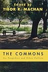 The Commons: Its Tragedies and Other Follies The Commons: Its Tragedies and Other Follies