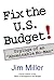 Fix the U.S. Budget!: Urgings of an "Abominable No-Man" (Hoover Institution Press Publication)