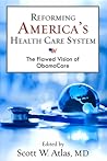 Reforming America's Health Care System: The Flawed Vision of ObamaCare (Hoover Institution Press Publication)