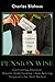 Pension Wise: Confronting Employer Pension Underfunding―And Sparing Taxpayers the Next Bailout (Hoover Institution Press Publication) (Volume 597)