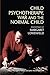 Selected Papers Of Margaret Lowenfeld:Child Psychotherapy, War and The Normal Child