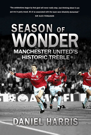 The Promised Land: Manchester United's Historic Treble