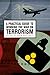 A Practical Guide to Winning the War on Terrorism (Hoover National Security Forum Series) (Volume 530)