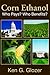 Corn Ethanol: Who Pays? Who Benefits? (Hoover Institution Press Publication (Hardcover))
