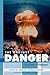 The Gravest Danger: Nuclear Weapons (Hoover Institution Press Publication)