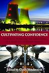 Cultivating Confidence: Verification, Monitoring, and Enforcement for a World Free of Nuclear Weapons (Hoover Institution Press Publication)