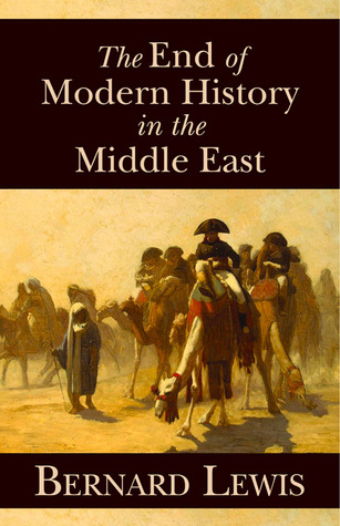The End of Modern History in the Middle East (Hoover Institution Press Publication) (Volume 604)