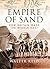 Empire of Sand: How Britain Made the Middle East