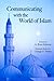 Communicating With the World of Islam