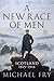 A New Race of Men: Scotland 1815 - 1914