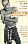 Trainspotting by Irvine Welsh