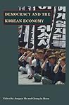 Democracy and the Korean Economy: Dynamic Relations (Hoover Institution Press Publication)