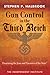 Gun Control in the Third Re...