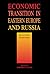 Economic Transition in Eastern Europe and Russia: Realities of Reform (Hoover Institution Press Publication)