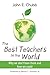 The Best Teachers in the World by John E. Chubb