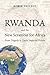 Rwanda and the New Scramble for Africa by Robin Philpot