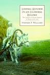 Liberal Reform in an Illiberal Regime: The Creation of Private Property in Russia, 1906-1915 (Hoover Institution Press Publication) Liberal Reform in an Illiberal Regime: The Creation of Private Property in Russia, 1906-1915 (Hoover Institution Press Publication)