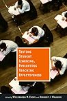 Testing Student Learning, Evaluating Teaching Effectiveness (Hoover Inst Press Publication) (Volume 510) Testing Student Learning, Evaluating Teaching Effectiveness (Hoover Inst Press Publication) (Volume 510)