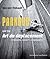 Parkour and the Art du déplacement by Vincent Thibault