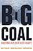 Big Coal: Australia's Dirti...