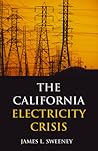 The California Electricity Crisis (Hoover Institution Press Publication)